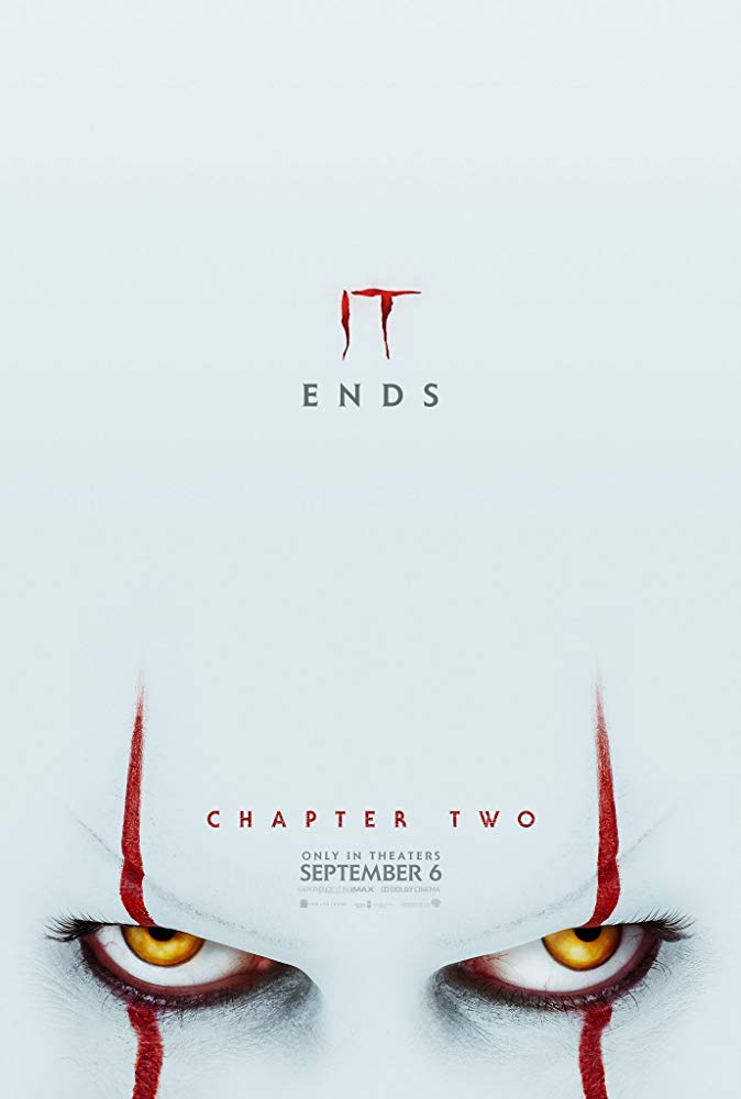Poster oficial do filme It: Capítulo Dois. Basicamente, todo branco, com os olhos do Pennywise embaixo. Acima, está escrito "IT ends". Entre as sobrancelhas, está escrito "Chapter Two", e a data de estréia.
