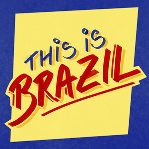 um fundo azul, com um quadrilátero amarelo. Acima, está escrito THIS IS BRAZIL". "This is" está escrito em azul, e "BRAZIL" em vermelho. Todo o texto parece escrito usando um hidrocor de ponta larga, como os cartazes de preços de supermercados / lojas de móveis.