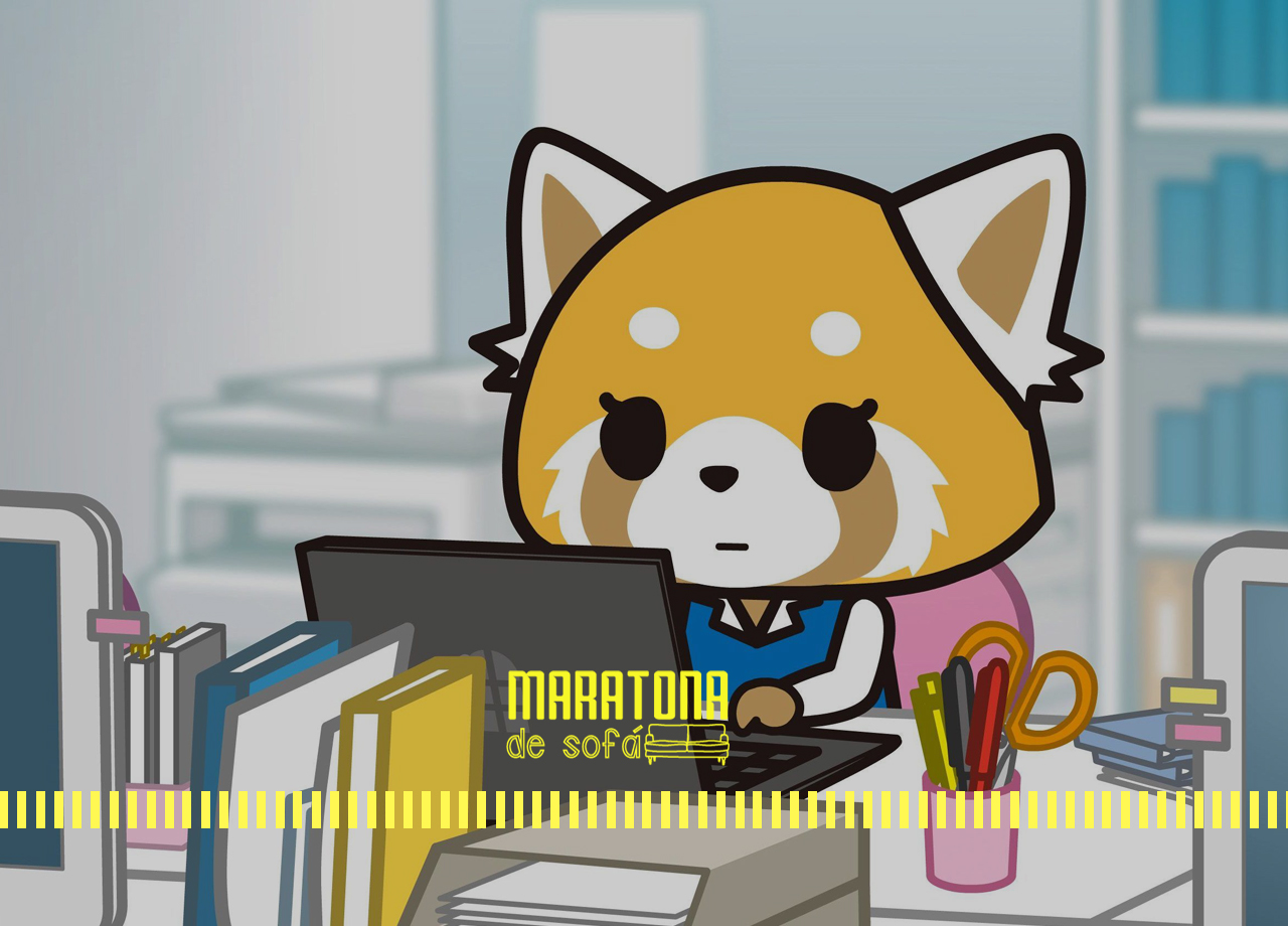 Aggretsuko trata o cotidiano para todos nós