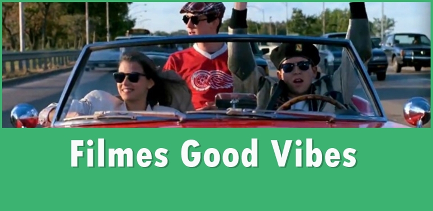 Podcast 036 – Filmes Good Vibes