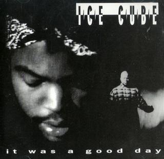 arte do single It Was a Good Day, de Ice Cube
