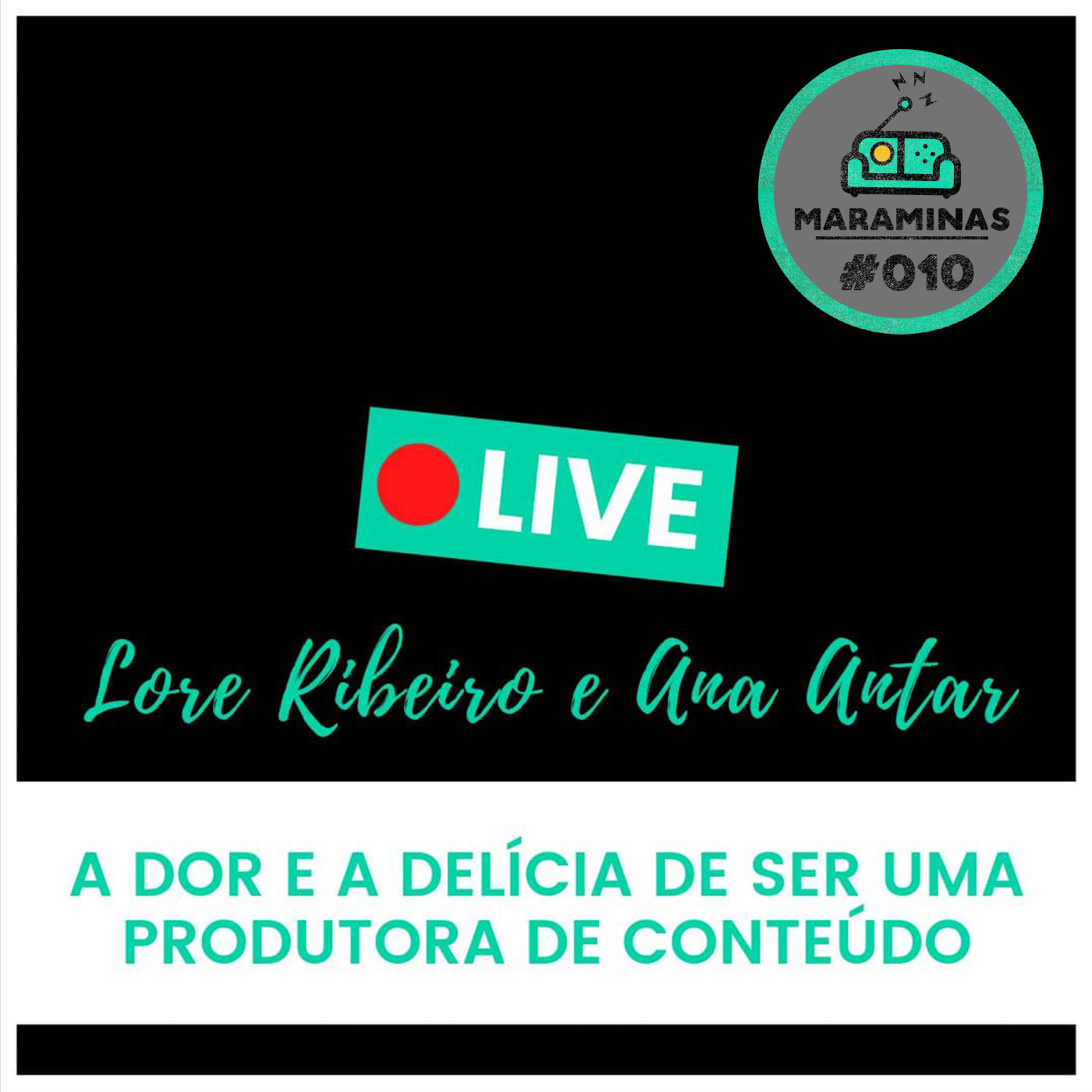 MaraMinas 010 – A Dor e a Delícia de ser uma Produtora de Conteúdo